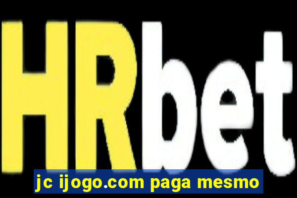 jc ijogo.com paga mesmo